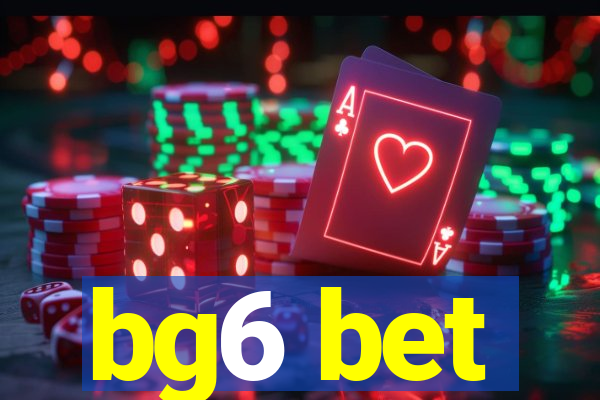 bg6 bet